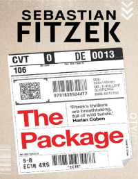Sebastian Fitzek — The Package: a twisted and terrifying thriller
