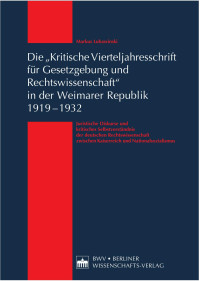 Markus Lubawinski — Die "Kritische Vierteljahresschrift für Gesetzgebung und Rechtswissenschaft" in der Weimarer Republik 1919 – 1932