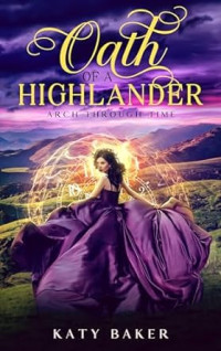 Katy Baker — Oath of a Highlander