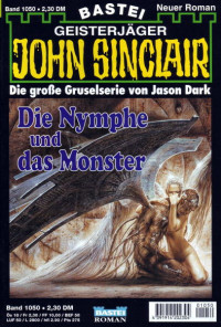 Dark, Jason — [John Sinclair 1050] • Die Nymphe und das Monster