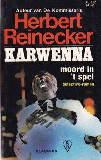 Herbert Reinecker — Kommissaris Karwenna 07 - Moord in 't spel