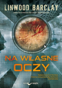 Linwood Barclay — Na własne oczy