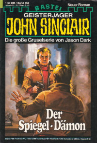 Dark, Jason — [John Sinclair 0158] • Der Spiegel-Dämon