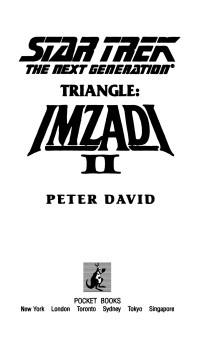 Peter David; — Star Trek: The Next Generation: Triangle: Imzadi II