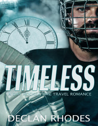 Declan Rhodes — Timeless (A Gay Hockey Time Travel Romance) MM