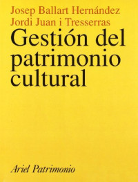 Josep Ballart, Josep Ballart Hernández, Jordi Juan i Tresserras — Gestión del patrimonio cultural