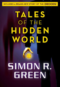 Simon R. Green — Tales of the Hidden World