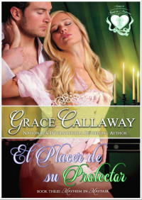 Grace Callaway — El Placer de su Protector