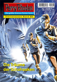 Anton, Uwe — [Perry Rhodan 2287] • Die Träume der Shohaaken