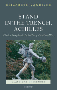 Vandiver, Elizabeth; — Stand in the Trench, Achilles