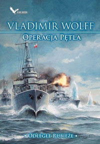 Wolff Vladimir — Operacja Pętla