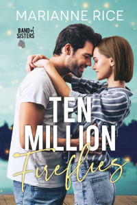 Marianne Rice [Rice, Marianne] — Ten Million Fireflies (Band of Sisters)
