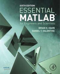 Brian H. Hahn & Daniel T. Valentine — Essential MATLAB for Engineers and Scientists