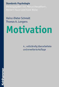 Heinz-Dieter Schmalt, Thomas A. Langens — Motivation