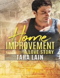 Tara Lain — Home Improvement — a Love Story