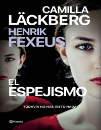 Camilla Läckberg — El espejismo