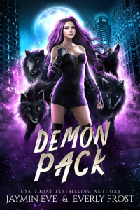 Jaymin Eve & Everly Frost — 01 Demon Pack