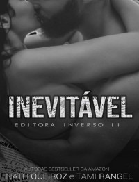 Nath Queiroz e Tami Rangel — Inevitável: Editora Inverso II