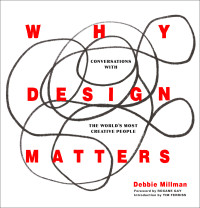 Debbie Millman — Why Design Matters: Conversations With the World's Most Creative People