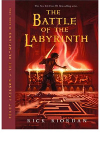 Rick Riordan — Percy Jackson and the Olympians, Book Four: Battle of the Labyrinth, The