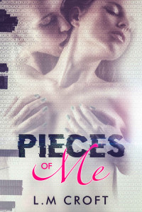 L.M Croft — Pieces of Me (Rivera Jenkins Series Book 1)