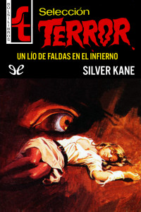 Silver Kane — Un lío de faldas en el infierno