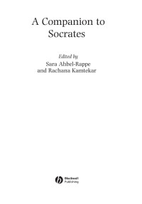 Ahbel-Rappe, Sara; Kamtekar, Rachana; Ahbel-Rappe, Sara — A Companion to Socrates