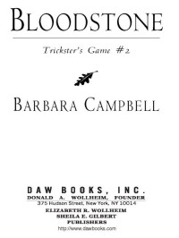 Barbara Campbell; — Bloodstone: Trickster's Game #2