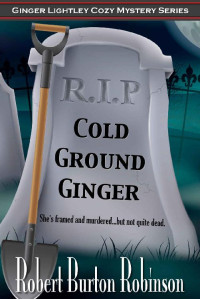 Robert Burton Robinson — Cold Ground Ginger
