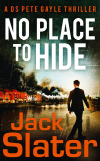 Jack Slater — No Place to Hide
