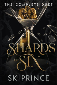 SK Prince — Shards of Sin: The Complete Duet