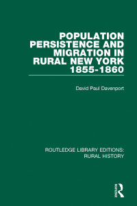 Davenport, David Paul; — Population Persistence and Migration in Rural New York, 1855-1860