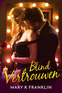 Mary K. Franklin — Blind vertrouwen