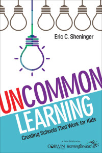 Eric C. Sheninger; — UnCommon Learning