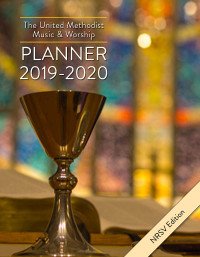 Scifres, Mary;Bone, David L.; & Mary Scifres — The United Methodist Music & Worship Planner 2019-2020 NRSV Edition