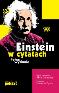 Oprac. Alice Calaprice — Einstein w cytatach