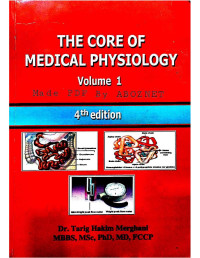 TARIG HAKIM MERGHANI — The core of Medical Physiology Volume 1 4th Edition