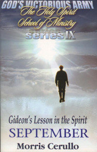 Morris Cerullo — Gideon's Lesson in the Spirit