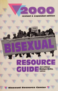 Robyn Ochs, Editor — 2000, Bisexual Resource Guide