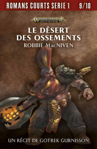 Robbie MacNiven — Le Désert des Ossements