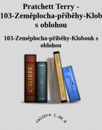 103-Zeměplocha-příběhy-Klobouk s oblohou — Pratchett Terry - 103-Zeměplocha-příběhy-Klobouk s oblohou