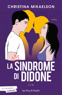 Christina Mikaelson — La Sindrome Di Didone - Ira