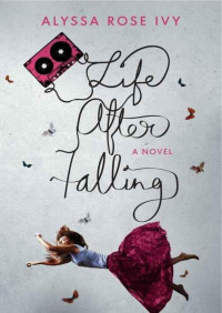 Life After Falling — Ivy Alyssa Rose