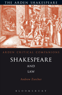 Andrew Zurcher; — Shakespeare and Law