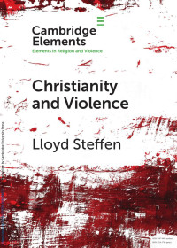 Lloyd Steffen — Christianity and Violence