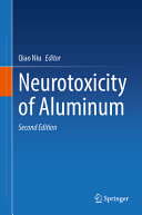 Qiao Niu — Neurotoxicity of Aluminum, 2nd Edition