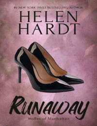 Helen Hardt [Hardt, Helen] — Runaway: Wolfes of Manhattan Three