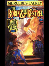 Mercedes Lackey [Lackey, Mercedes] — The Robin and the Kestrel