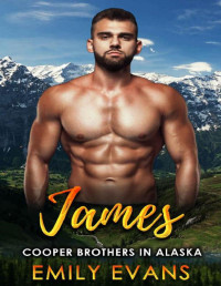 Emily Evans — James: A Mountain Man Curvy Woman Romance (Cooper Brothers in Alaska Book 6)