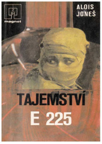 Neznámy autor — 84-02- JONEŠ, Alois - Tajemstvi E 225